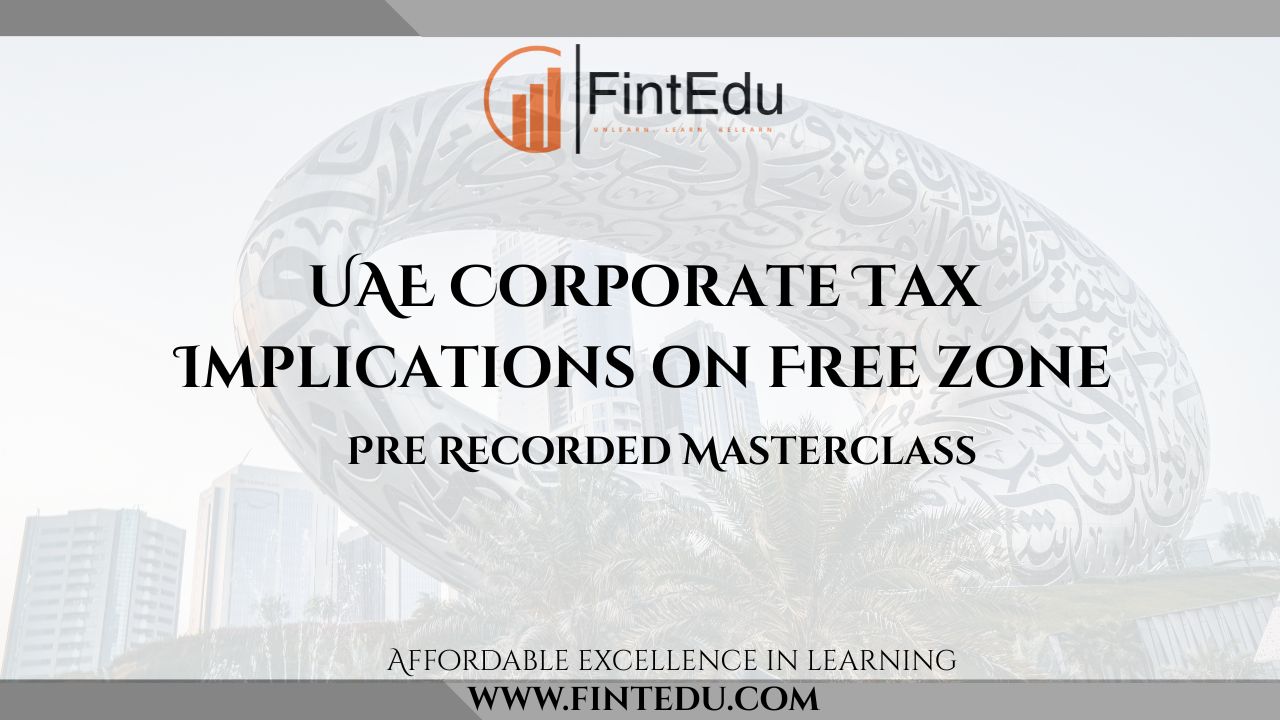 UAE Corporate Tax Implications on Free zone